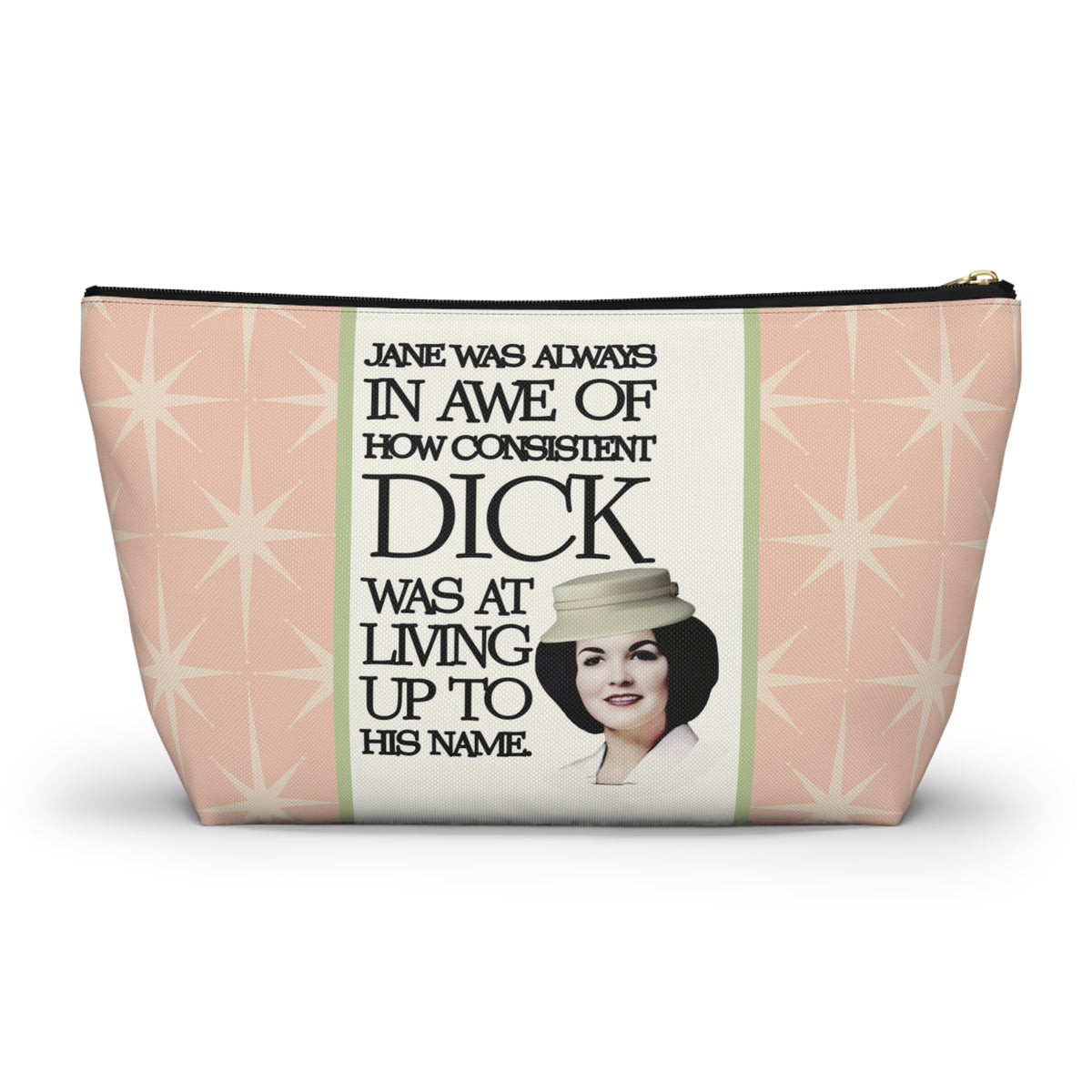 Funny Retro Quote Accessory Pouch — "How Consistent Dick Was at Living Up to His Name"