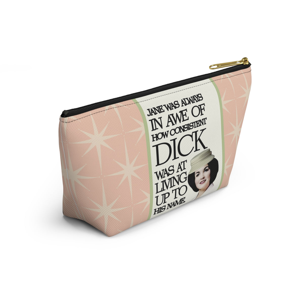 Funny Retro Quote Accessory Pouch — "How Consistent Dick Was at Living Up to His Name"