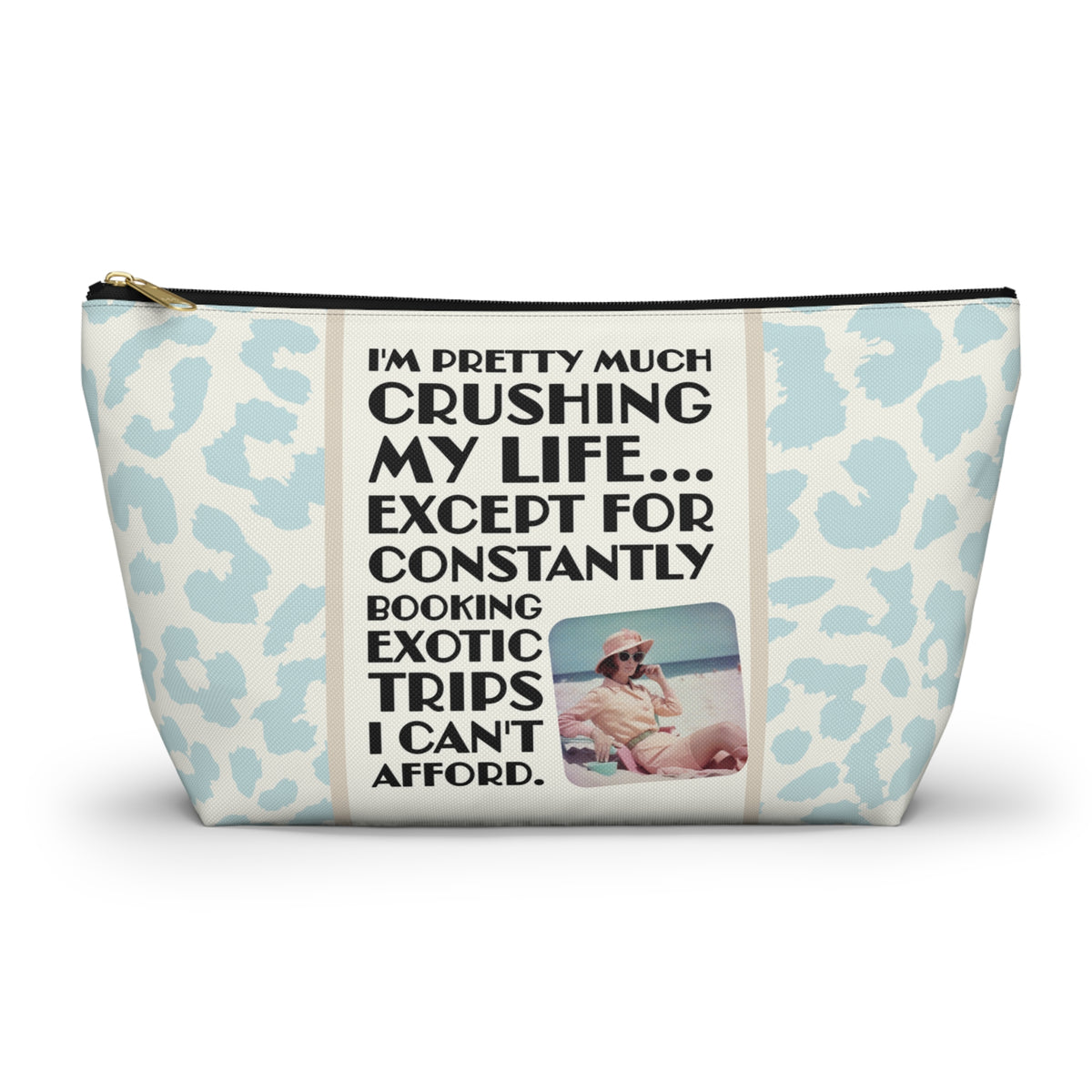 Funny Retro Quote Travel Accessory Pouch — "Exotic Trips I can't afford."