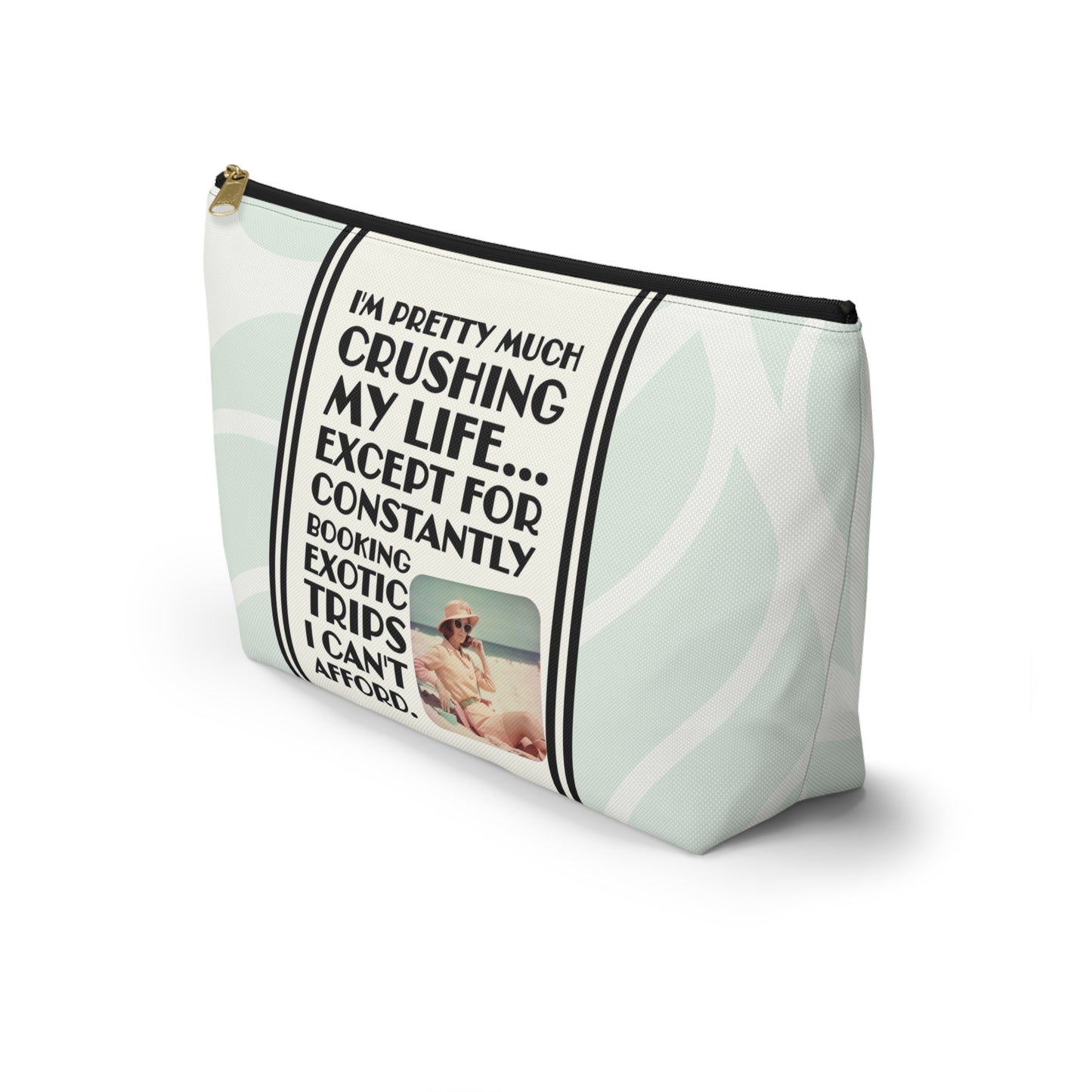 Funny Retro Quote Accessory Pouch — "Exotic Trips I can't afford."