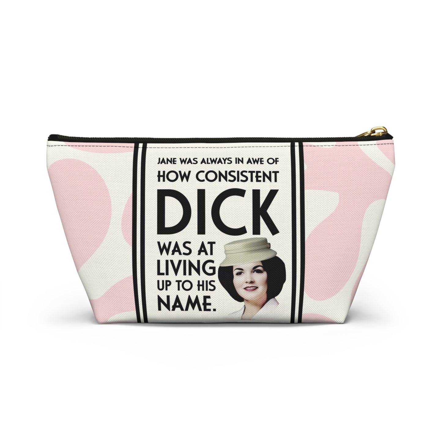 Funny Retro Quote Accessory Pouch — "How Consistent Dick Was at Living Up to His Name"