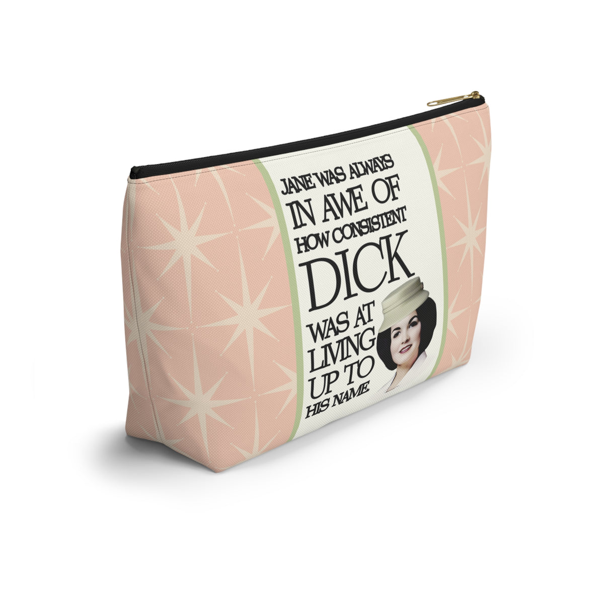 Funny Retro Quote Accessory Pouch — "How Consistent Dick Was at Living Up to His Name"