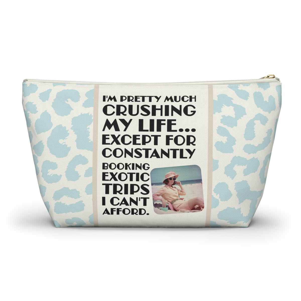 Funny Retro Quote Travel Accessory Pouch — "Exotic Trips I can't afford."