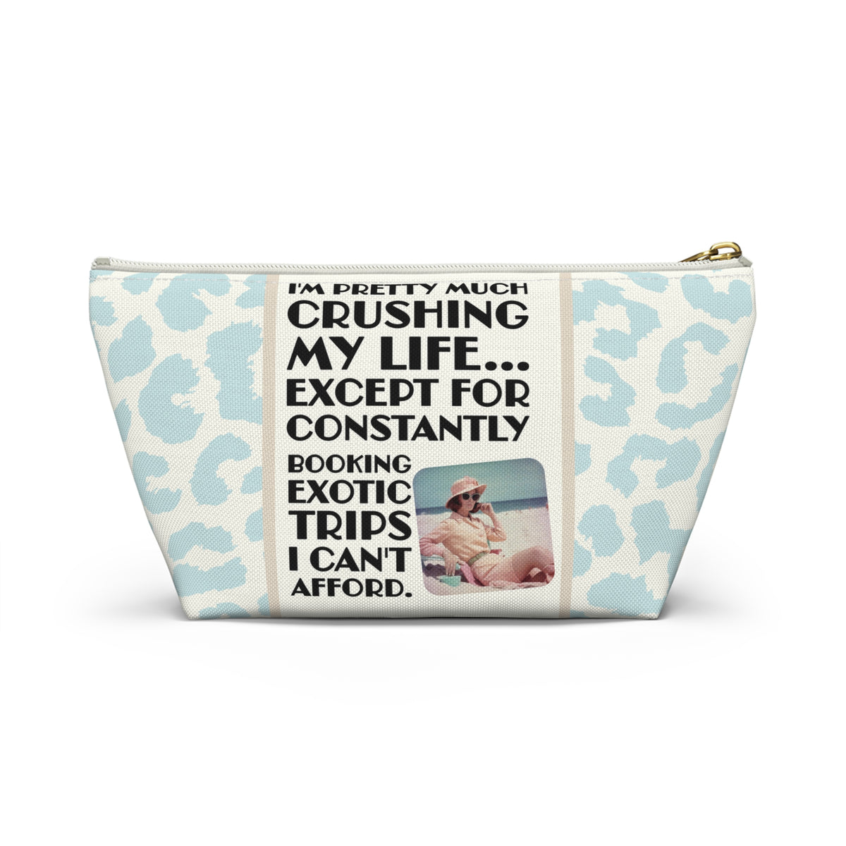 Funny Retro Quote Travel Accessory Pouch — "Exotic Trips I can't afford."
