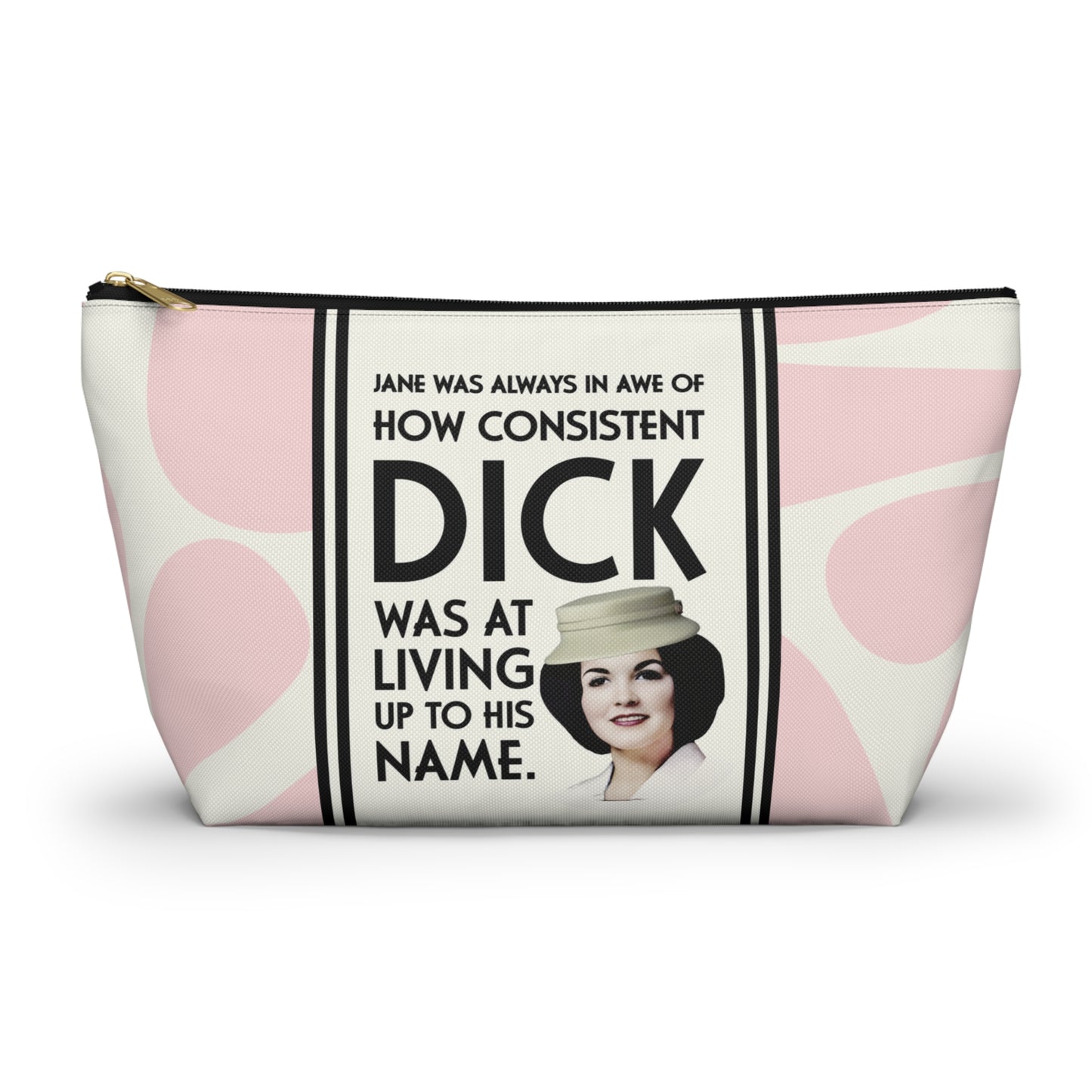 Funny Retro Quote Accessory Pouch — "How Consistent Dick Was at Living Up to His Name"