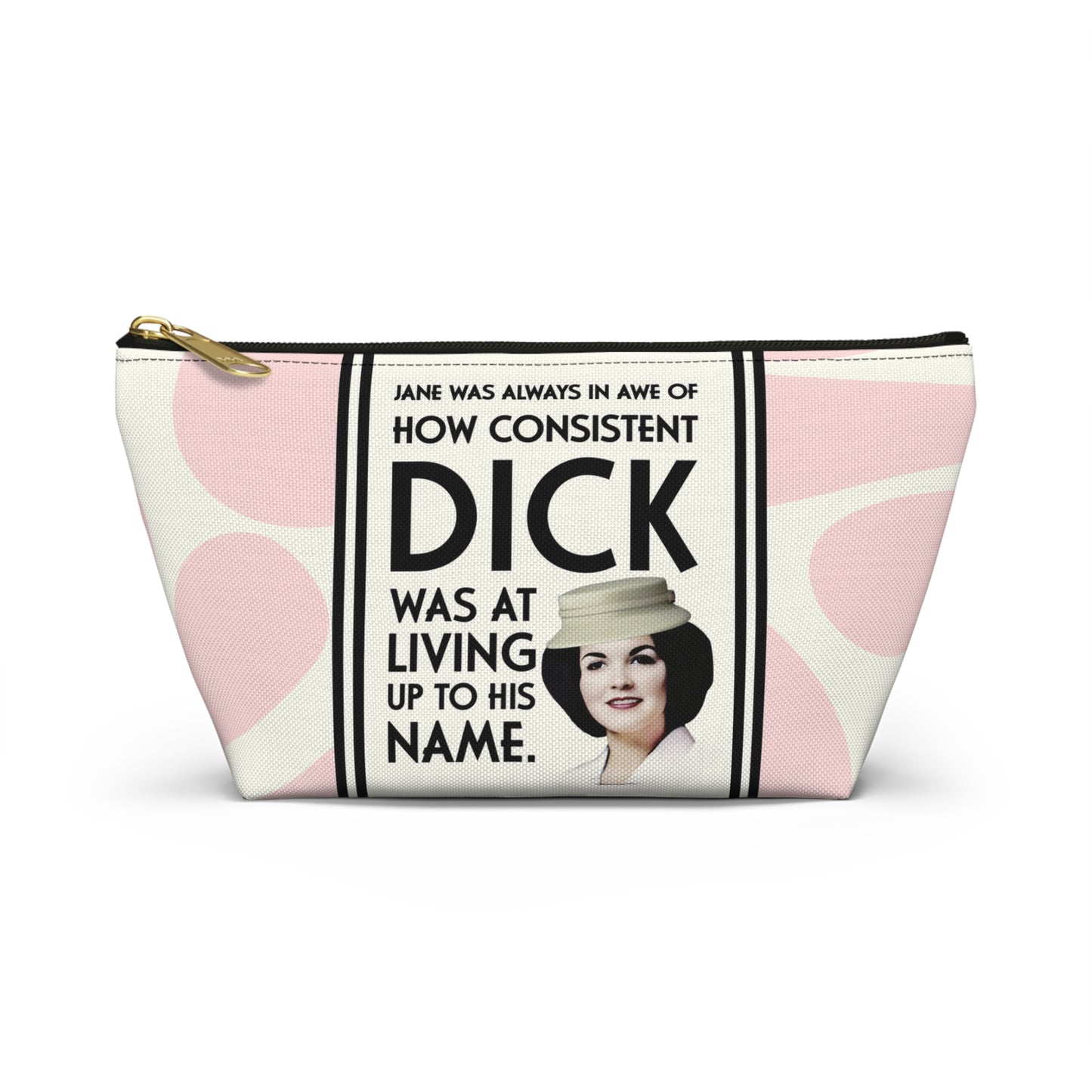 Funny Retro Quote Accessory Pouch — "How Consistent Dick Was at Living Up to His Name"