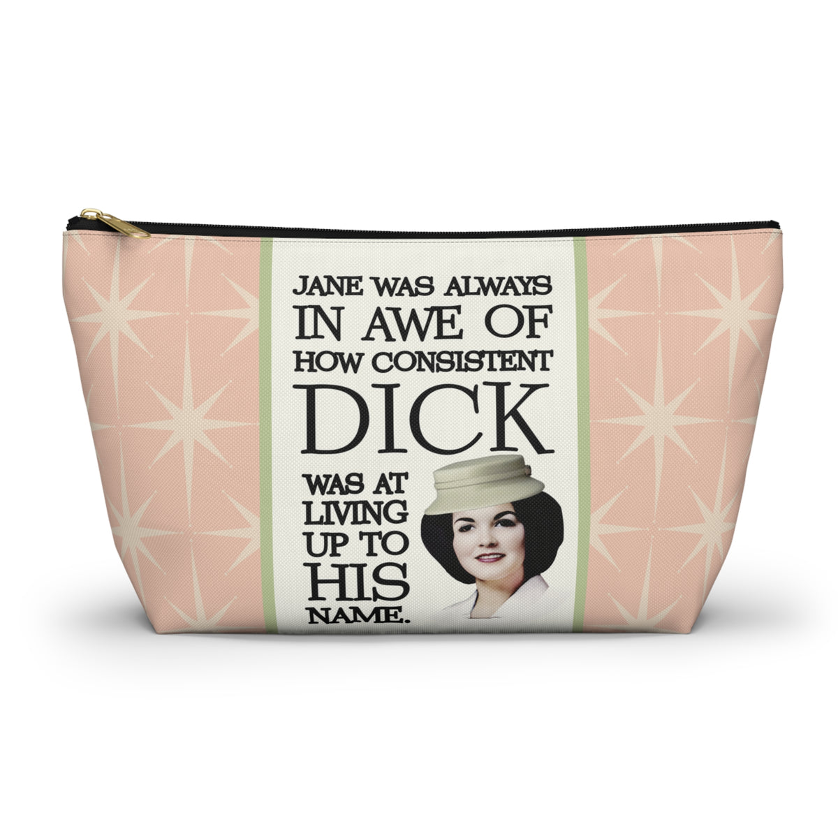 Funny Retro Quote Accessory Pouch — "How Consistent Dick Was at Living Up to His Name"