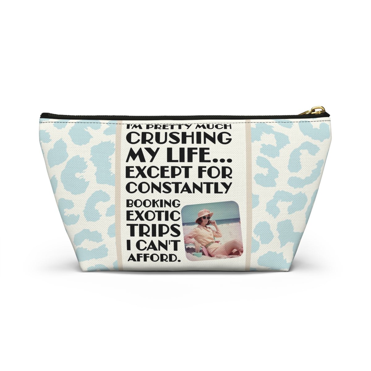 Funny Retro Quote Travel Accessory Pouch — "Exotic Trips I can't afford."