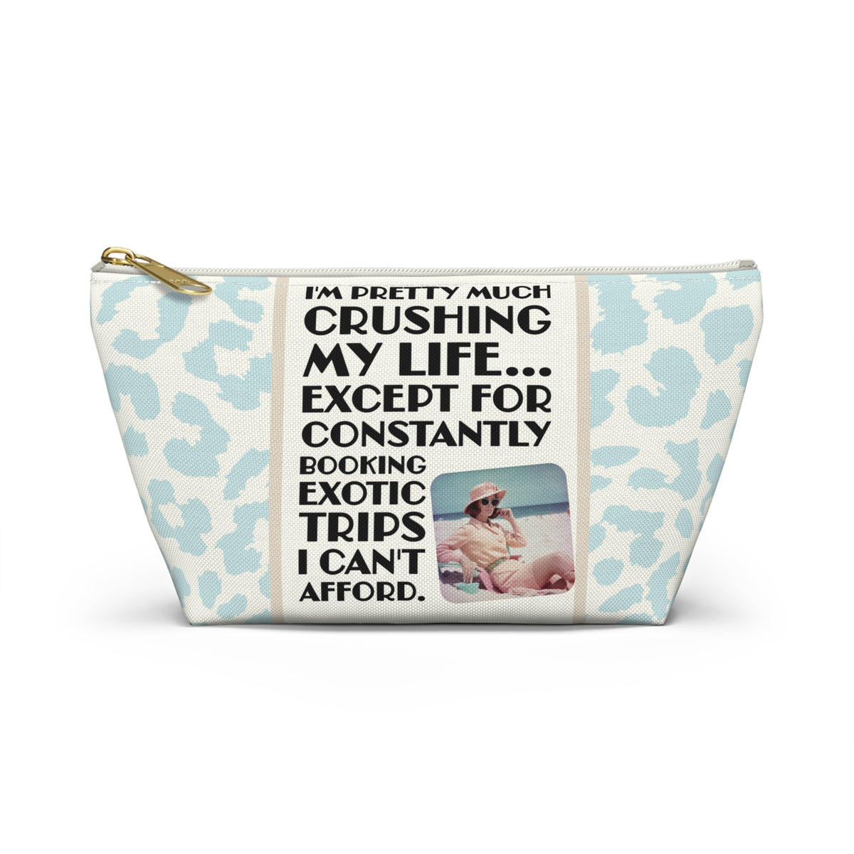 Funny Retro Quote Travel Accessory Pouch — "Exotic Trips I can't afford."