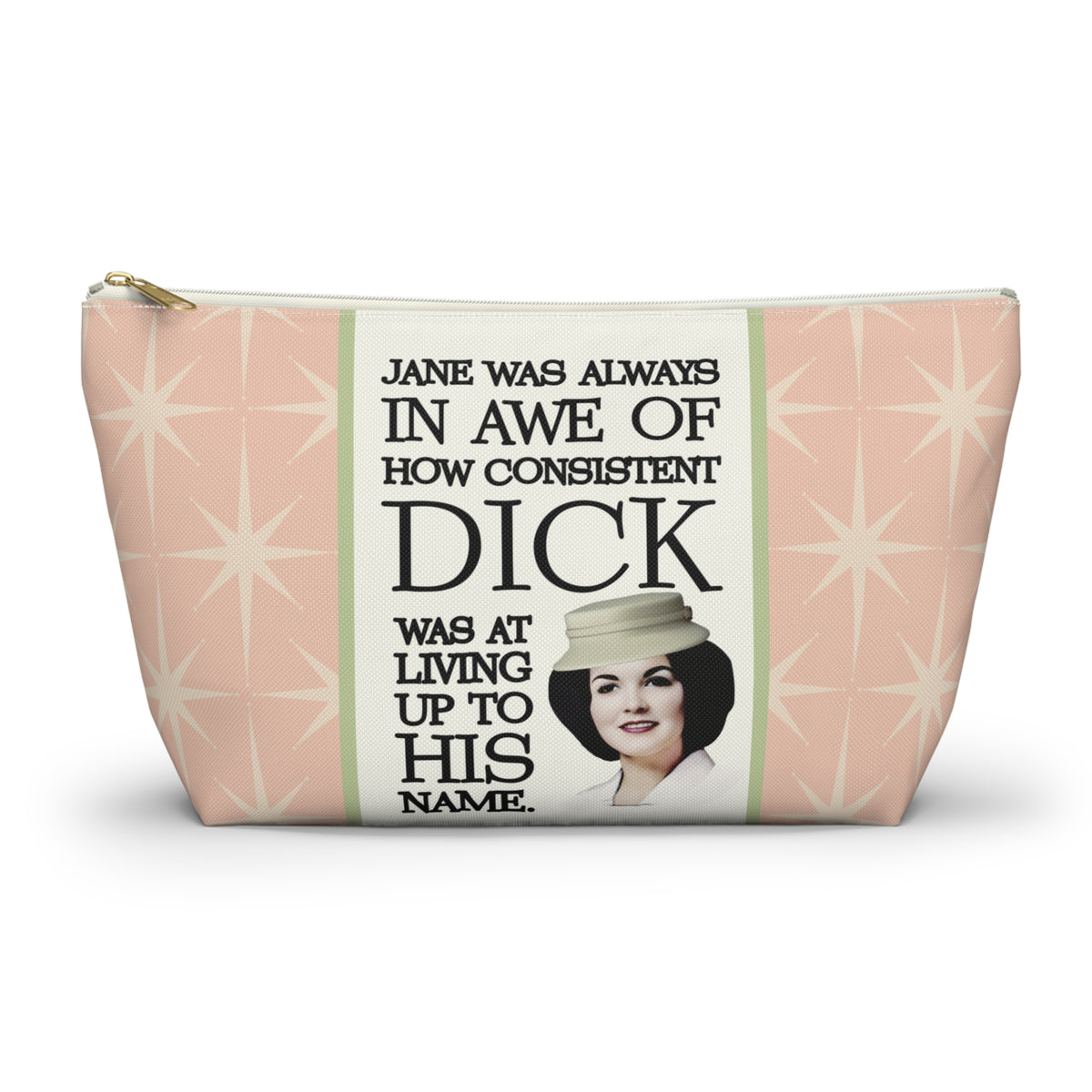 Funny Retro Quote Accessory Pouch — "How Consistent Dick Was at Living Up to His Name"