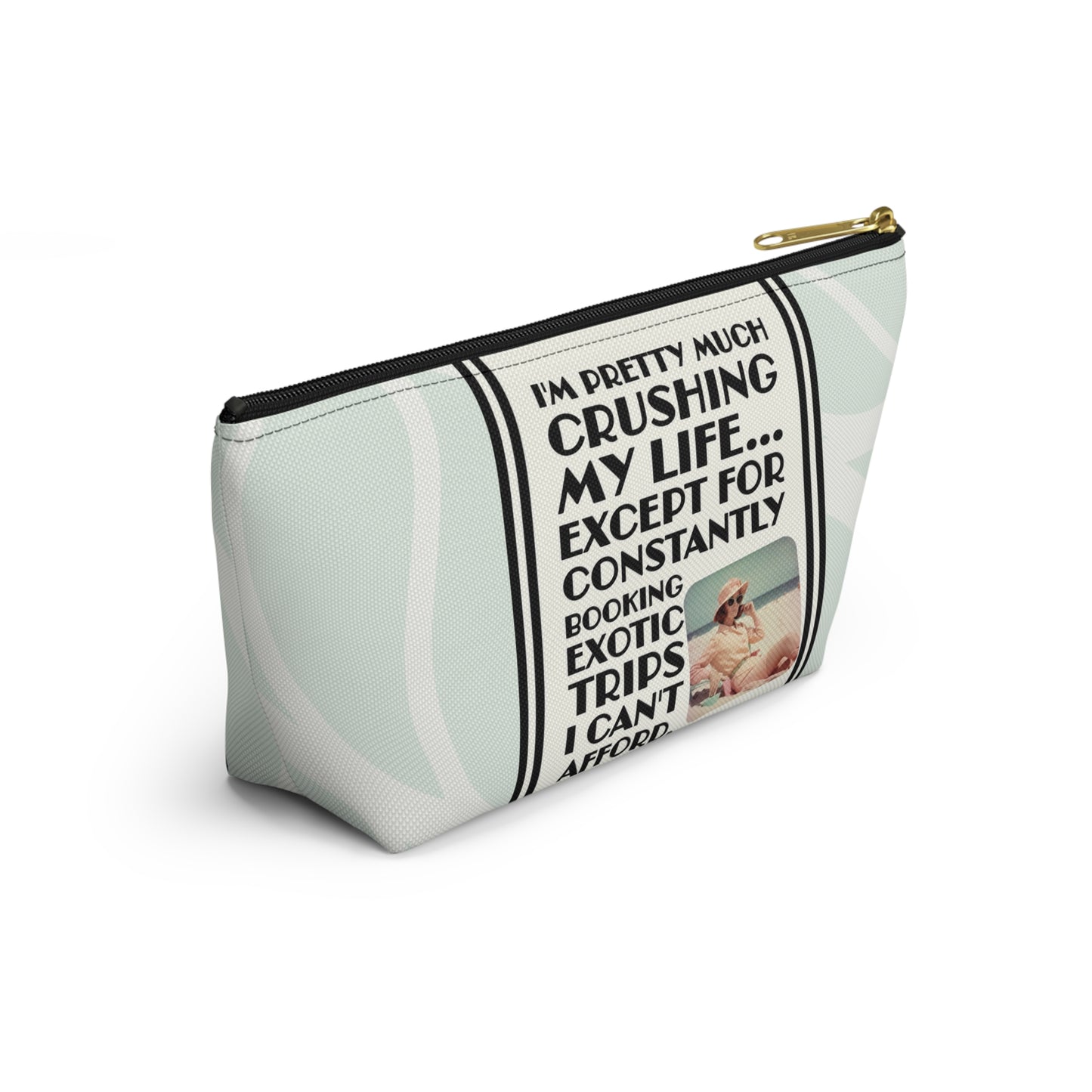 Funny Retro Quote Accessory Pouch — "Exotic Trips I can't afford."