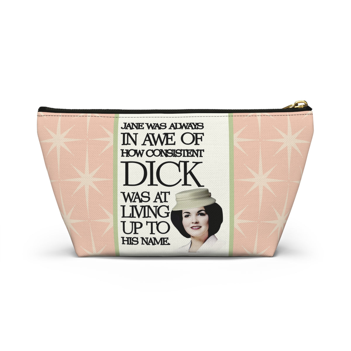 Funny Retro Quote Accessory Pouch — "How Consistent Dick Was at Living Up to His Name"