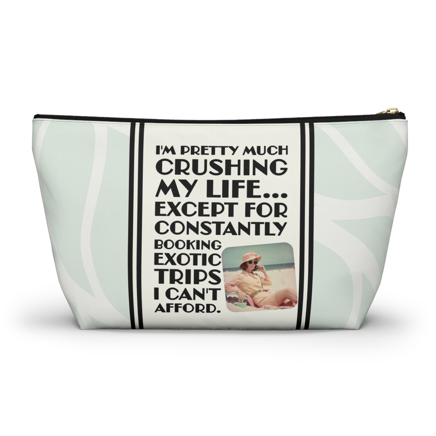 Funny Retro Quote Accessory Pouch — "Exotic Trips I can't afford."