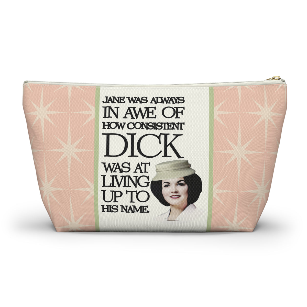 Funny Retro Quote Accessory Pouch — "How Consistent Dick Was at Living Up to His Name"