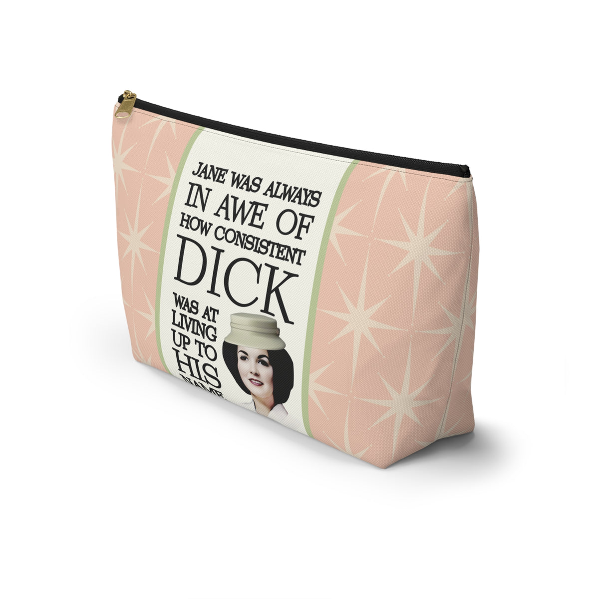 Funny Retro Quote Accessory Pouch — "How Consistent Dick Was at Living Up to His Name"