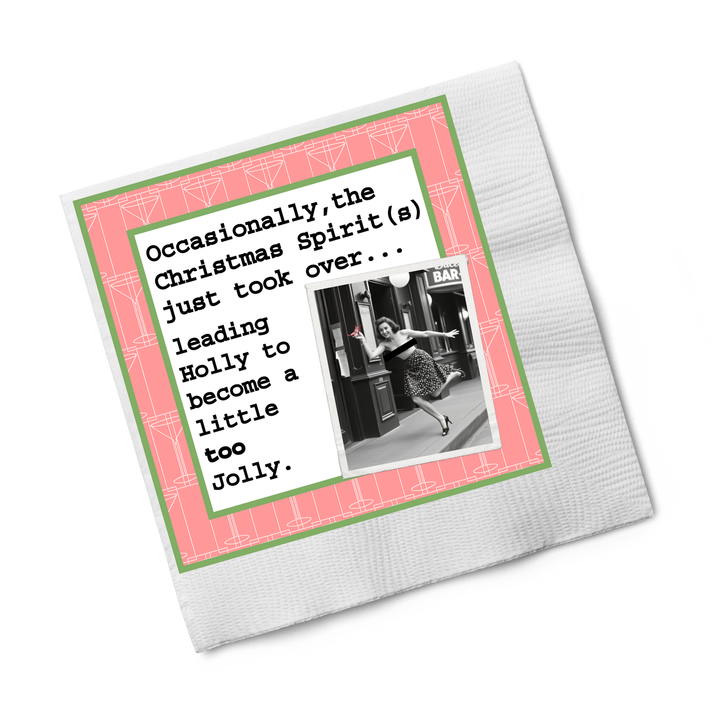 Cocktail Napkins: "Too Jolly Holly" 20pk