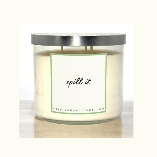 Spill It Candle