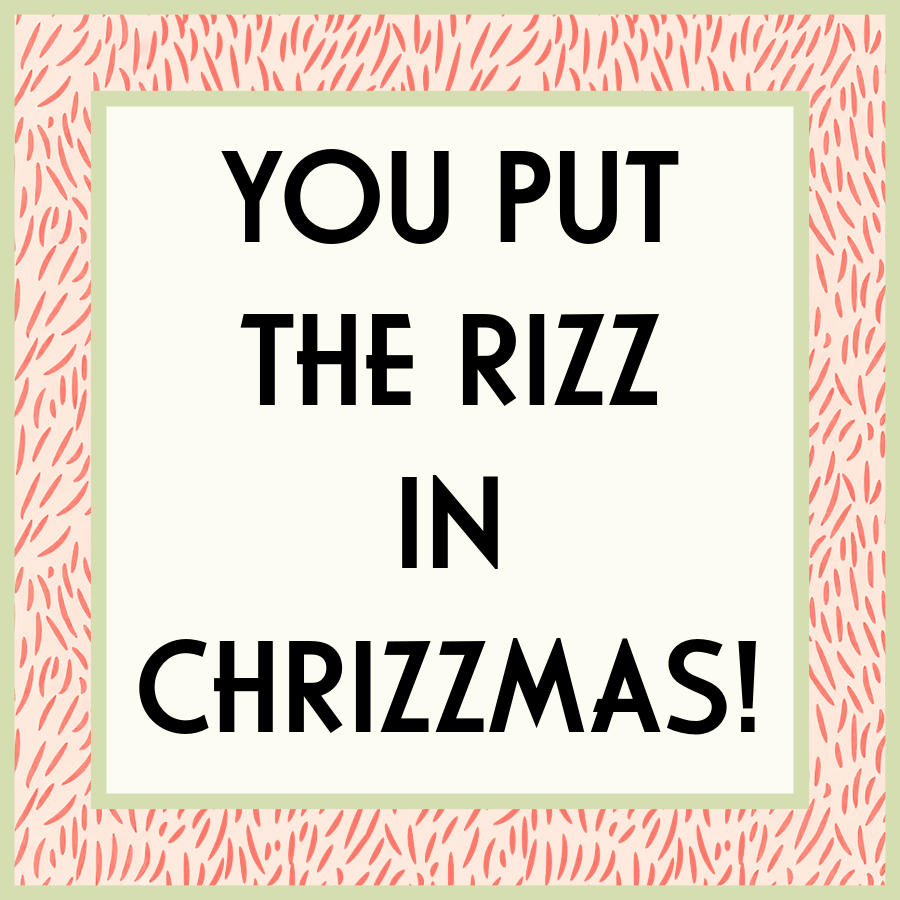 You put the RIZZ in Chrizzmas Candle